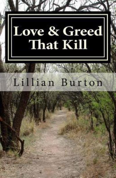 Cover for Lillian Burton · Love &amp; Greed That Kill (Paperback Book) (2015)