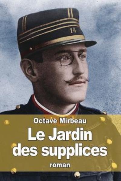 Cover for Octave Mirbeau · Le Jardin des supplices (Paperback Bog) (2015)