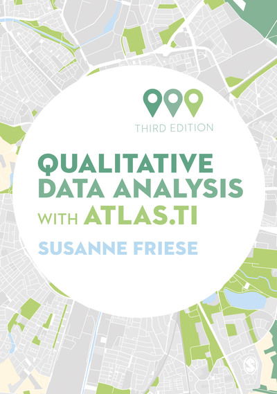 Qualitative Data Analysis with ATLAS.ti - Susanne Friese - Books - Sage Publications Ltd - 9781526446237 - April 5, 2019