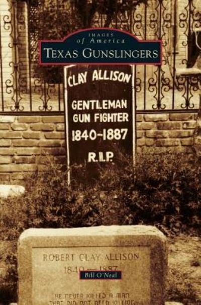 Cover for Bill O'Neal · Texas Gunslingers (Hardcover Book) (2014)