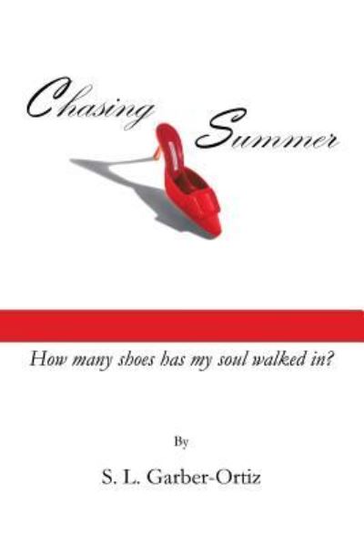 Cover for S L Garber-Ortiz · Chasing Summer (Paperback Book) (2018)