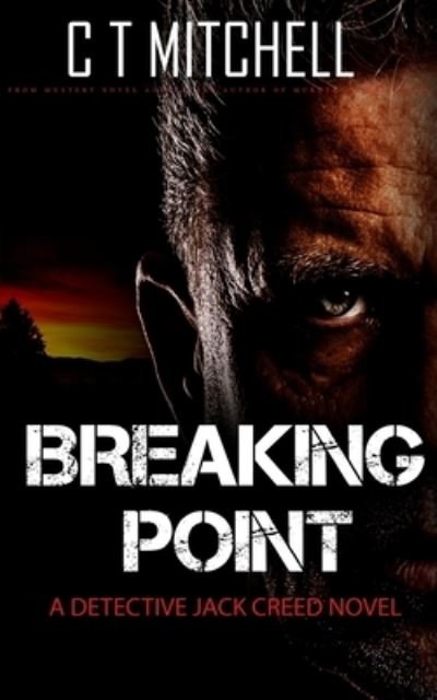 Cover for C T Mitchell · Breaking Point (Pocketbok) (2016)