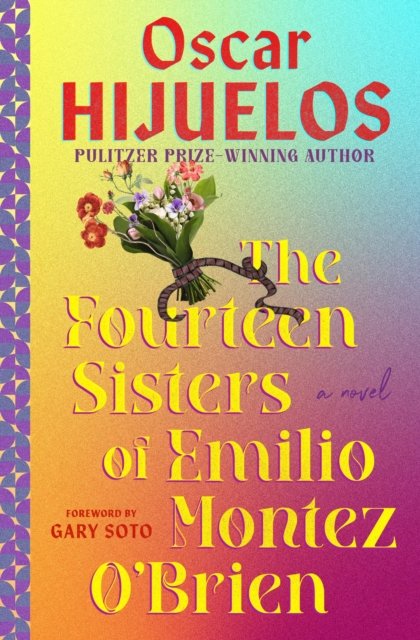 Oscar Hijuelos · The Fourteen Sisters of Emilio Montez O'Brien: A Novel (Pocketbok) (2024)