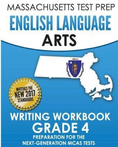 Cover for Test Master Press Massachusetts · Massachusetts Test Prep English Language Arts Writing Workbook Grade 4 (Paperback Bog) (2016)