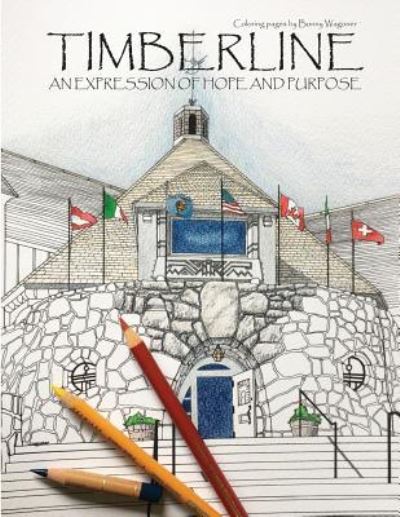 Timberline Lodge - Bonny Wagoner - Books - Createspace Independent Publishing Platf - 9781541238237 - December 16, 2016