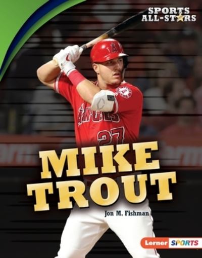 Cover for Jon M. Fishman · Mike Trout (Book) (2020)