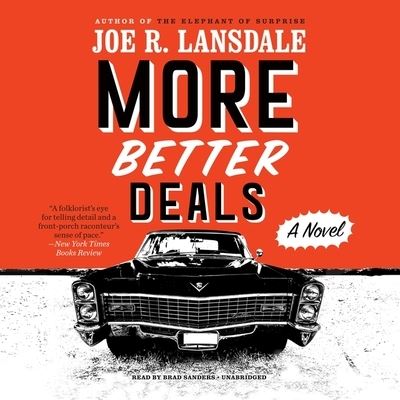 More Better Deals - Joe R Lansdale - Music - Mulholland - 9781549188237 - July 21, 2020