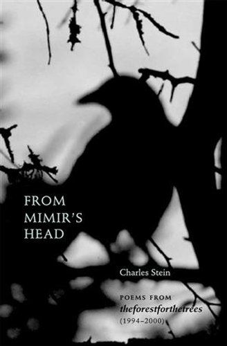 Cover for Charles Stein · From Mimir's Head: Poems from theforestforthetrees (1994-2000) (Paperback Book) [New edition] (2011)