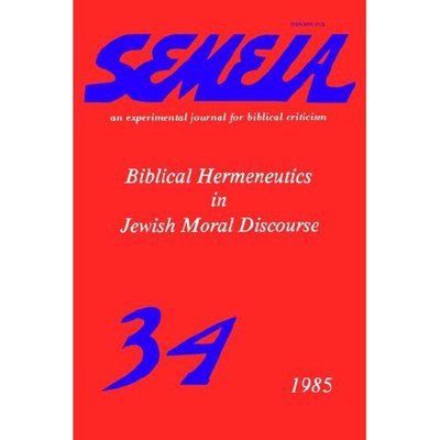 Cover for Peter J Hass · Semeia 34: Biblical Hermeneutics in Jewish Moral Discourse (Paperback Book) (1985)