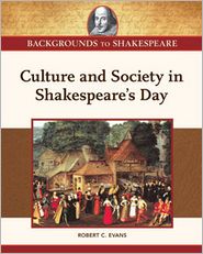 Cover for Robert C. Evans · Culture and Society in Shakespeare's Day (Hardcover Book) (2012)