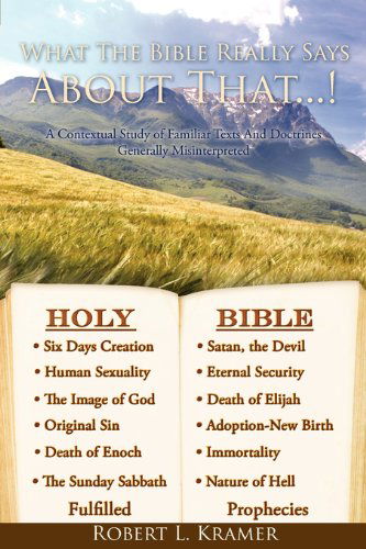 Cover for Robert L. Kramer · What the Bible Really Says About That...! (Paperback Book) (2008)