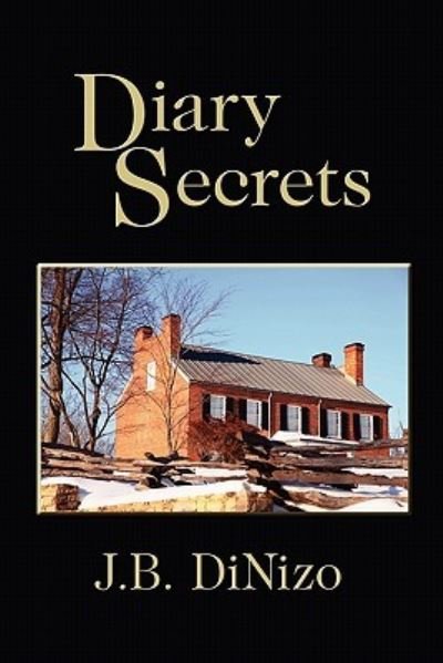 Cover for J B Dinizo · Diary Secrets (Pocketbok) (2011)