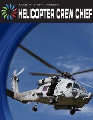Cover for Wil Mara · Helicopter crew chief (Buch) (2012)