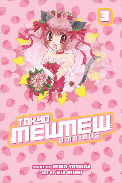 Tokyo Mew Mew Omnibus 3 - Reiko Yoshida - Kirjat - Kodansha America, Inc - 9781612620237 - tiistai 24. huhtikuuta 2012