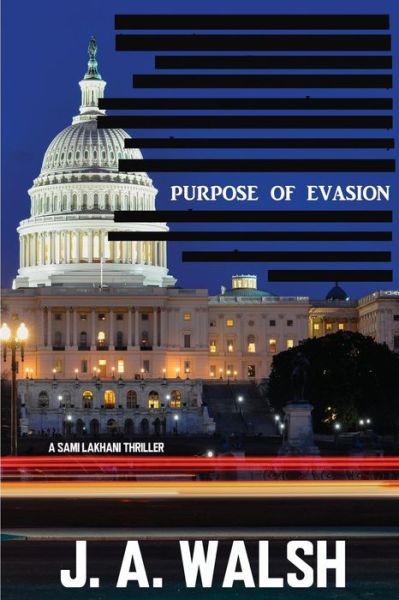 Cover for J a Walsh · Purpose of Evasion - Sami Lakhani Thriller (Pocketbok) (2019)