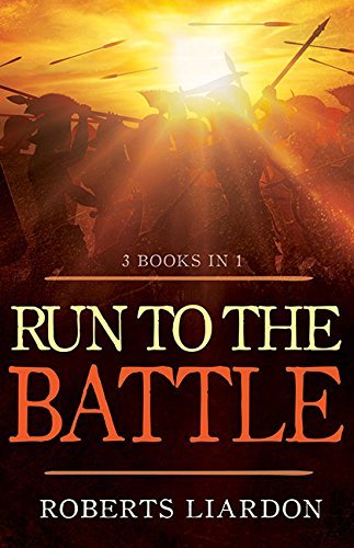 Cover for Roberts Liardon · Run to the Battle: A Collection of Three Best-Selling Books (Taschenbuch) [Included: The Invading Force, a Call to Action, Ru edition] (2014)