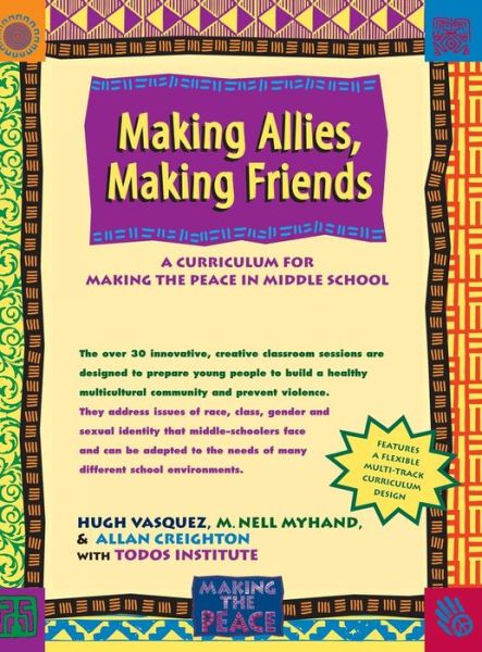 Cover for Todos Institute · Making Allies, Making Friends: a Curriculum for Making the Peace in Middle School (Hardcover Book) [Lam edition] (2003)