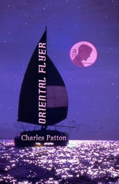 Cover for Charles Patton · Oriental Flyer (Paperback Bog) (2015)
