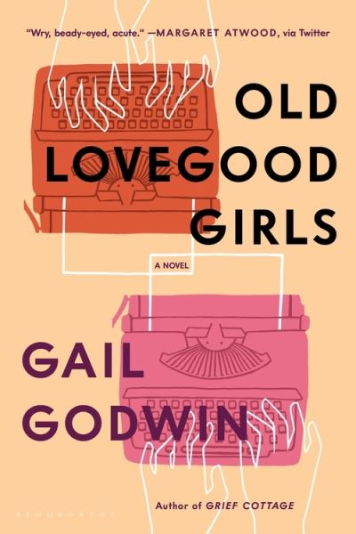 Cover for Gail Godwin · Old Lovegood Girls (Paperback Book) (2021)