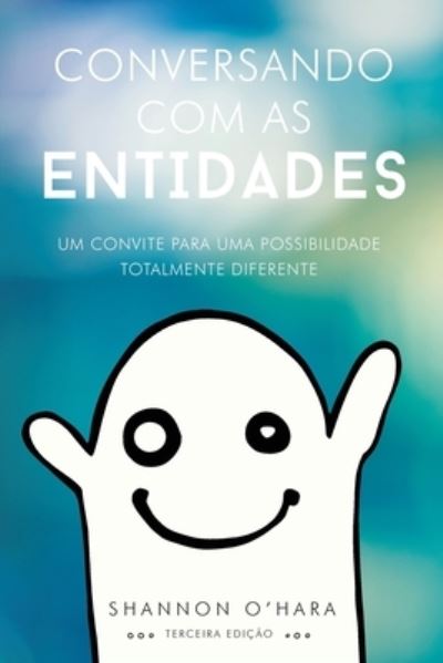 Cover for Shannon O'Hara · Conversando Com As Entidades (Portuguese) (Paperback Book) (2021)