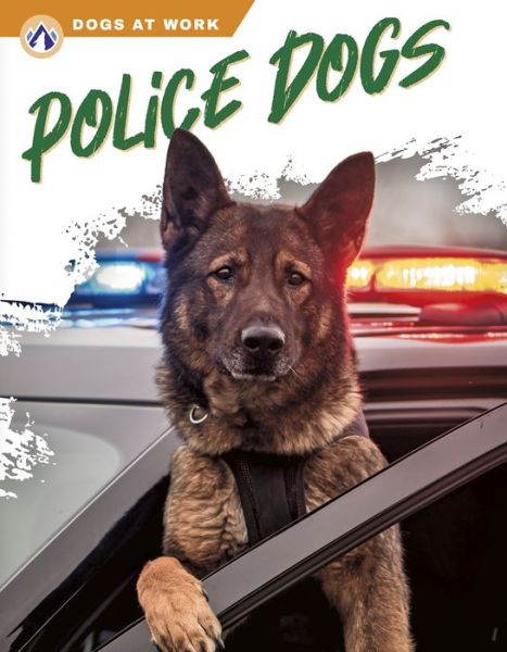 Cover for Cynthia Argentine · Police Dogs (Book) (2023)