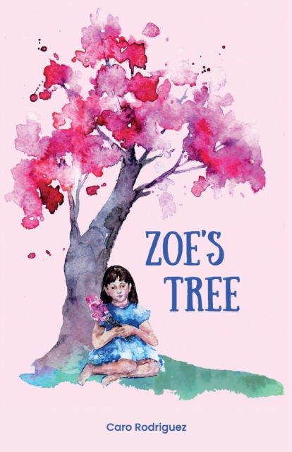 Cover for Caro Rodriguez · Zoe's Tree (Paperback Book) (2022)