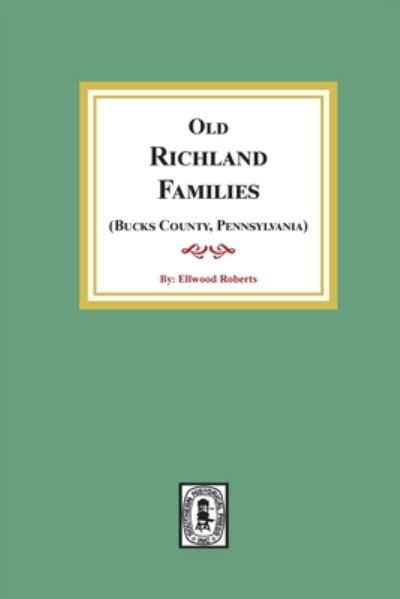 Cover for Ellwood Roberts · Old RICHLAND Families (Bucks County, Pennsylvania) (Paperback Book) (2021)