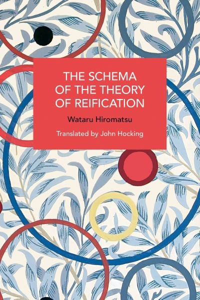 Cover for Wataru Hiromatsu · The Schema of the Theory of Reification - Historical Materialism (Paperback Bog) (2024)