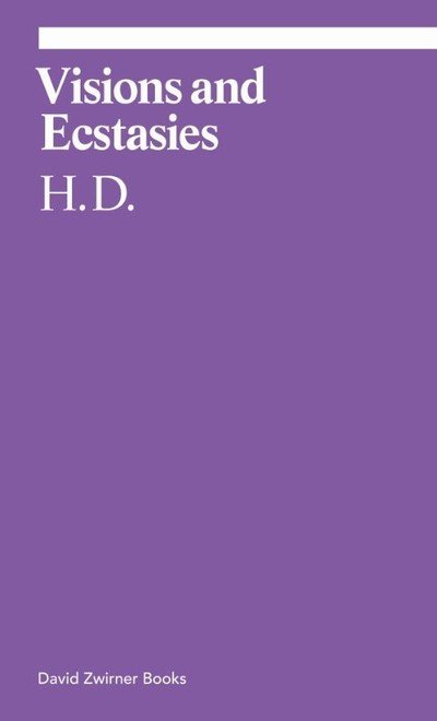 Cover for H. D. · Visions and Ecstasies: Selected Essays - Ekphrasis (Pocketbok) (2019)