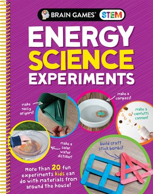 Brain Games Stem - Energy Science Experiments - Publications International Ltd - Books - Publications International, Ltd. - 9781645585237 - January 15, 2021