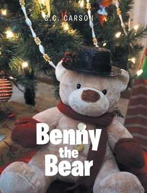 Cover for C C Carson · Benny the Bear (Hardcover Book) (2019)