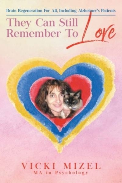 Cover for Vicki Mizel · They Can Still Remember To Love (Paperback Book) (2020)