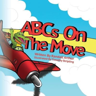 Cover for Randall Arthur · ABCs on the Move (Paperback Book) (2020)