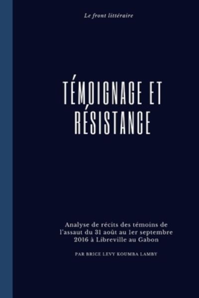 Cover for Brice Levy Koumba Lamby · Temoignage et resistance (Taschenbuch) (2019)