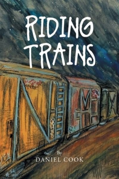 Cover for Daniel Cook · Riding Trains (Paperback Bog) (2021)
