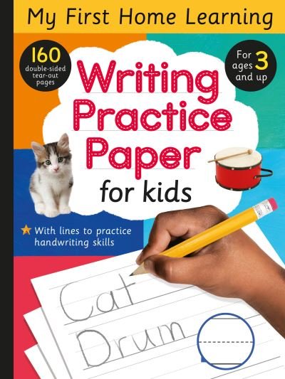 Cover for Tiger Tales · Writing Practice Paper for Kids: 160 double-sided tear-out pages - My First Home Learning (Paperback Bog) (2021)