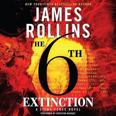 Cover for James Rollins · The 6th Extinction (CD) (2021)