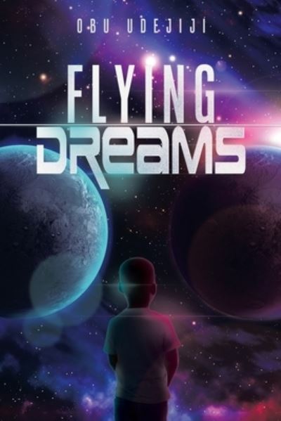 Cover for Obu Udejiji · Flying Dreams (Book) (2022)