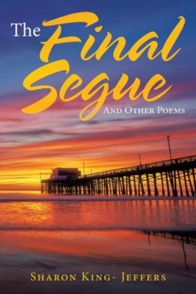 Cover for Sharon King-Jeffers · The Final Segue (Paperback Book) (2021)