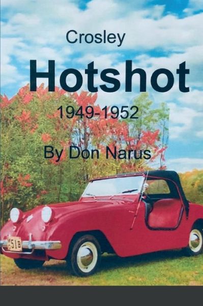 Cover for Don Narus · Crosley Hotshot 1949-1952 (Taschenbuch) (2022)