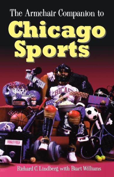 Cover for Richard Lindberg · The Armchair Companion to Chicago Sports (Paperback Bog) (1997)