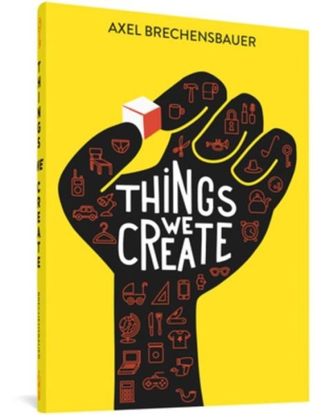 Cover for Axel Brechensbauer · Things We Create (Paperback Bog) (2022)