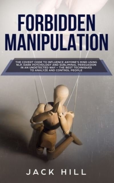 Cover for Jack Hill · Forbidden Manipulation (Paperback Book) (2019)