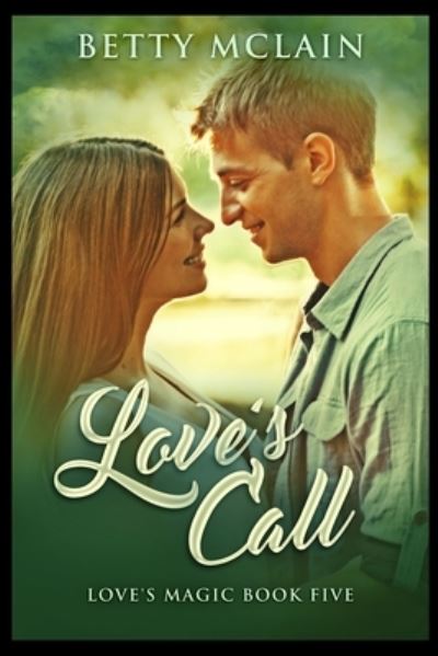 Cover for Betty McLain · Love's Call (Paperback Book) (2021)