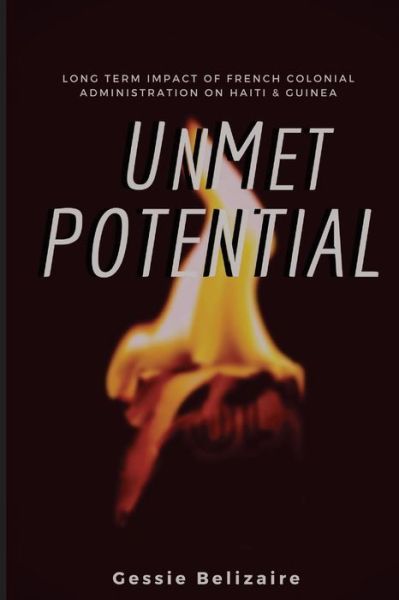 Cover for Gessie E Belizaire · Unmet Potential (Paperback Book) (2016)