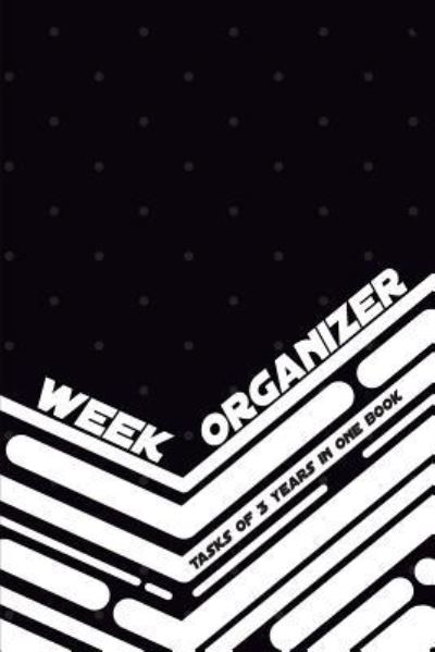 Cover for Till Hunter · Week Organizer - Tasks of 3 Years in One Book (Paperback Book) (2018)