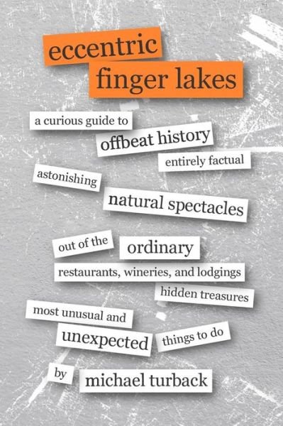 Cover for Michael Turback · Eccentric Finger Lakes (Paperback Bog) (2018)