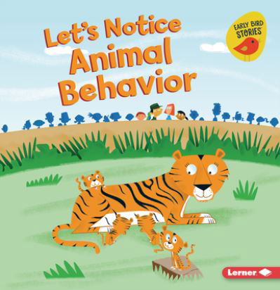 Cover for Martha E. H. Rustad · Let's Notice Animal Behavior (Book) (2022)