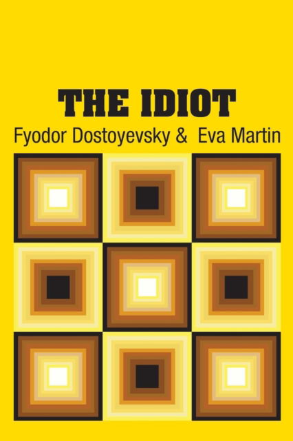 Cover for Fyodor Dostoyevsky · The Idiot (Paperback Book) (2018)
