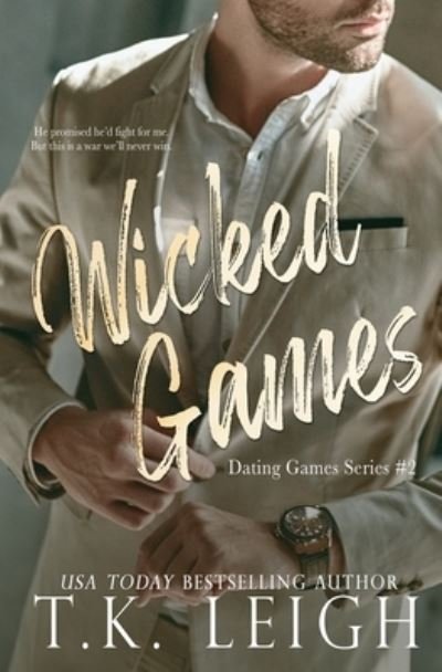 Cover for T K Leigh · Wicked Games - Dating Games (Paperback Book) (2019)